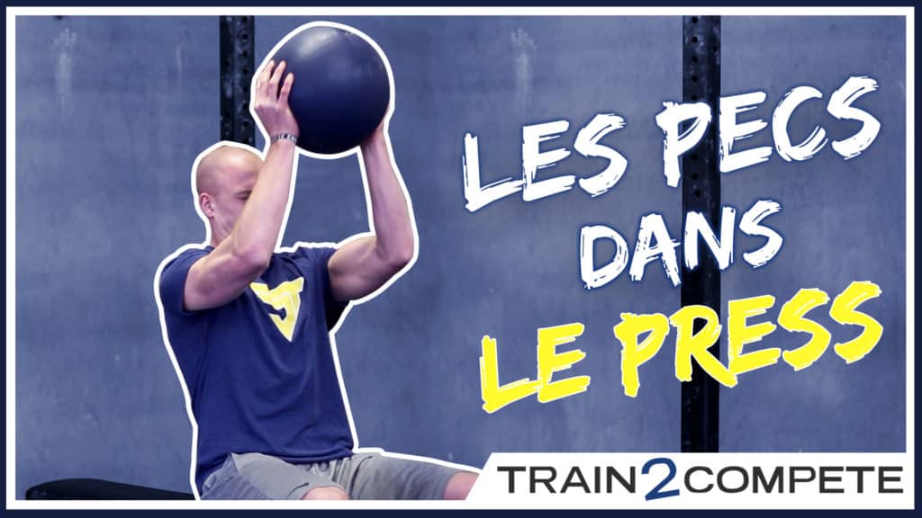 Les pecs dans les press - stop aux blessures à l'épaules en CrossFit